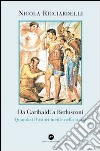 Da Garibaldi a Berlusconi. Quando il bisturi indice nella storia libro