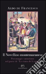 Il novellino montemaranese. Personaggi e umorismo nel paese de «Lo cunto de li cunti» libro