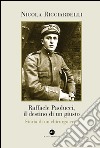 Raffaele Paolucci, il destino di un giusto. Storia di un chirurgo eroe libro di Ricciardelli Nicola