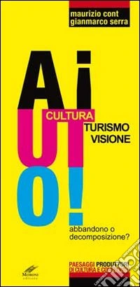 Aiuto! Cultura, turismo, visione libro