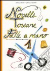 Novelle toscane fatte a mano. Vol. 1 libro