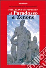 Dalla provincia dei «senza» al paradosso di Zenone. Excursus sulla storia della Maremma Toscana libro