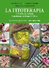 La fitoterapia di nonna Enrichetta. Rimedi naturali di una strega. La medicina popolare... come una volta libro