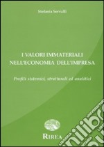 Il valore dei beni immateriali nell'economia dell'impresa. Profili sistematici, strutturali ed analitici