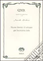 Nuove direttrici di sviluppo per l'economia civile libro