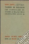 Le valutazioni di bilancio con particolare riguardo ai bilanci delle società per azioni libro di Zappa Gino