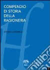 Compendio di storia della ragioneria libro