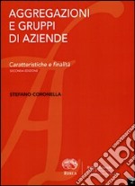 Aggregazioni e gruppi di aziende. Caratteristiche e finalità