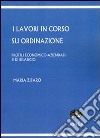 I lavori in corso su ordinazione. Profili economico-aziendali e di bilancio libro di Zifaro Maria