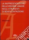 La rappresentazione delle risorse umane negli strumenti di rendicontazione libro di Tenuta Paolo