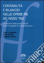 Contabilità e bilancio nelle opere pie a inizio '900. L'evoluzione delle prassi contabili di due Congreghe di origine borbonica