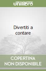 Divertiti a contare