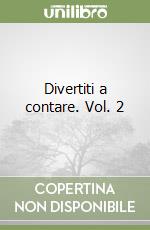 Divertiti a contare. Vol. 2 libro