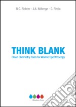 Think blank. Clean chemistry tools for atomic spectroscopy