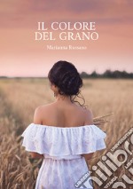 Il colore del grano libro