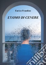 L'uomo di cenere