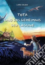 Tota und das geheimnis der lagune libro