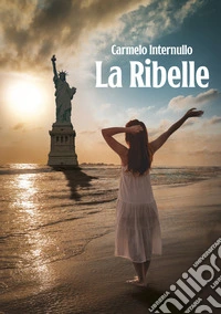 La ribelle libro