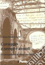 Coraggio e sempre avanti. La corrispondenza di Alberto Marvelli (1937-1946)