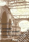 Coraggio e sempre avanti. La corrispondenza di Alberto Marvelli (1937-1946) libro