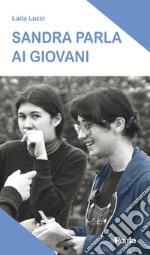 Sandra parla ai giovani libro