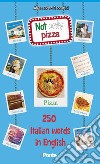 Not only pizza. 250 Italian word in English libro