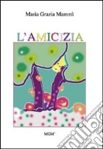 L'amicizia libro