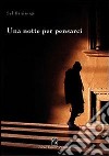 Una notte per pensarci libro