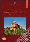 Il santuario della Madonna di San Luca e il suo portico. DVD. Con DVD libro