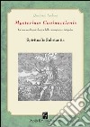 Mysterium coniunctioni. Le basi ecobiopsicologiche delle immagini archetipiche. Spiritualis substantia libro di Sugliani A. (cur.)