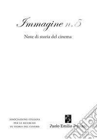 Immagine. Note di storia del cinema. Vol. 5 libro