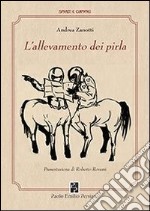 L'allevamento dei pirla libro