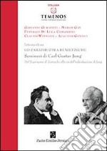 Lo Zarathustra di Nietzsche. Seminari di Carl Gustav Jung libro