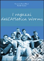 I ragazzi dell'atletica Worms