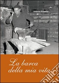 La barca della mia vita libro