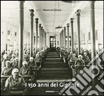 I 150 anni del Gigante. Storia della manifattura tabacchi di Rovereto attraverso immagini e testimonianze libro