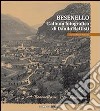 Besenello. L'album fotografico di Danilo Battisti. Ediz. illustrata libro