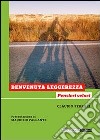 Benvenuta leggerezza. Pensieri veloci libro