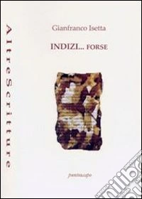 Indizi... forse