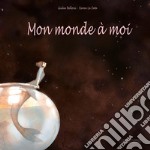 Mon monde à moi libro