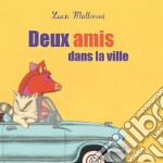 Deux amis dans la ville libro