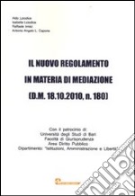 Il nuovo regolamento in materia di mediazione libro