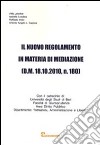 Il nuovo regolamento in materia di mediazione libro