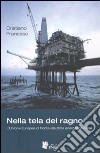 Nella tela del ragno. L'Unione Europea di fronte alla sfida energetica russa libro