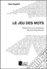 Le jeu des mots libro