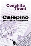 Calepino. Parole in trasferta libro di Tironi Conchita