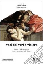 Voci dal verbo violare. Analisi e sfide educative contro la violenza sulle donne libro