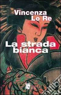 La Strada bianca
