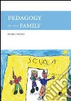 Pedagogy of the family libro di Catarsi Enzo