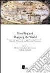 Travelling and mapping the world. Scientific discoveries and narrative discourses libro